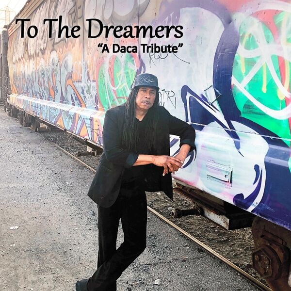 Cover art for To the Dreamers (A DACA Tribute)